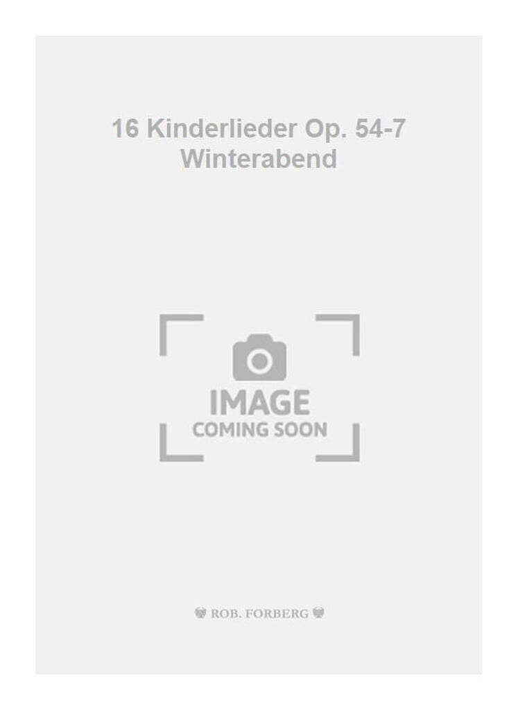 16 Kinderlieder Op. 54-7 Winterabend